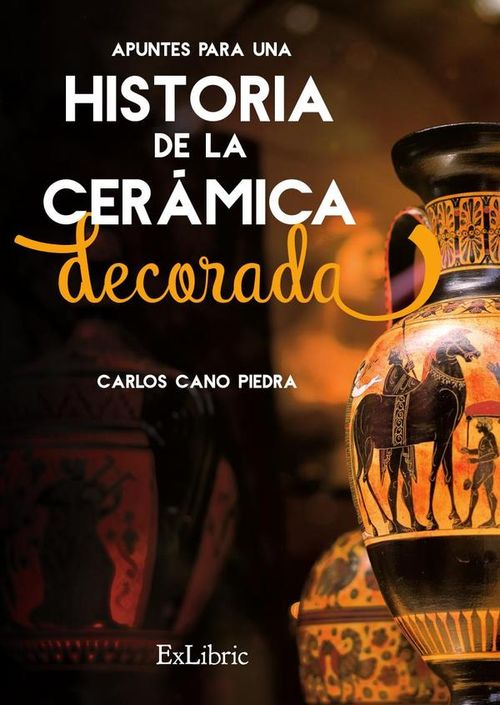 Apuntes para una Historia de la Ceramica Decorada