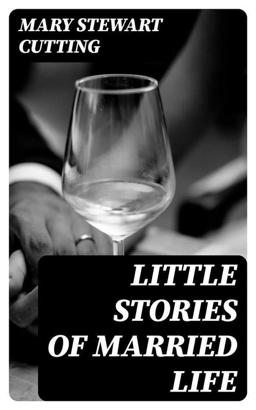 Little Stories of Married Life