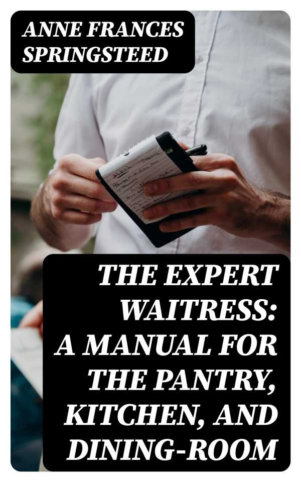 bw-the-expert-waitress-a-manual-for-the-pantry-kitchen-and-diningroom-digicat-8596547242543