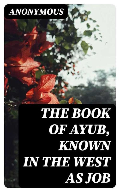 The Book of Ayub known in the west as Job