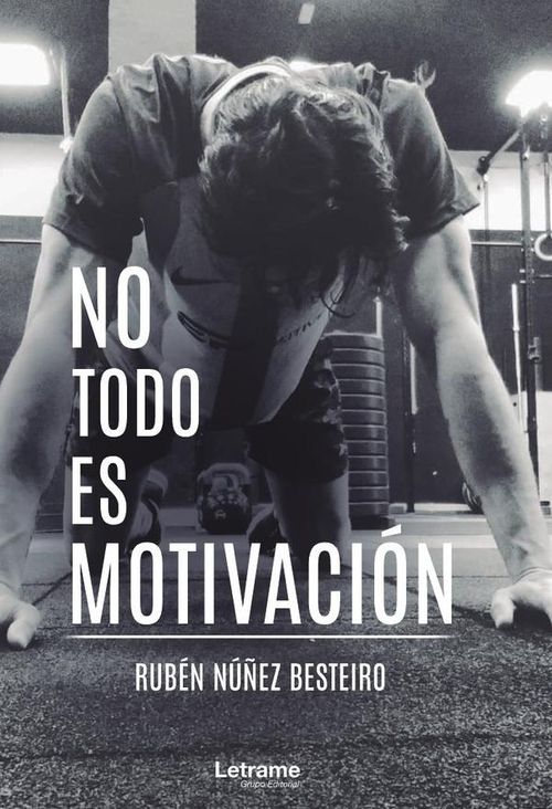 No todo es motivacion