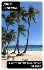 bw-a-visit-to-the-philippine-islands-digicat-8596547015123