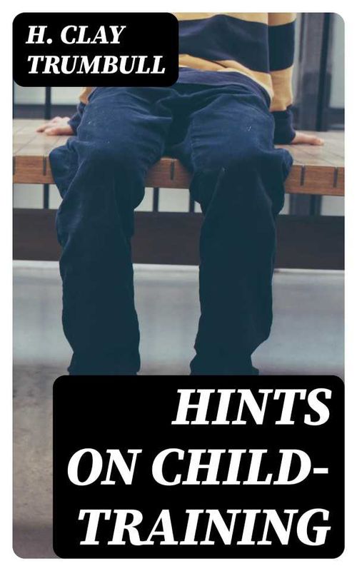 Hints on Childtraining