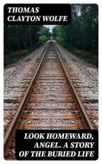 bw-look-homeward-angel-a-story-of-the-buried-life-digicat-8596547097280
