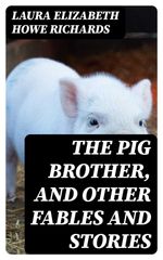 bw-the-pig-brother-and-other-fables-and-stories-digicat-8596547100812