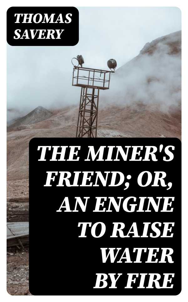 bw-the-miners-friend-or-an-engine-to-raise-water-by-fire-digicat-8596547043126