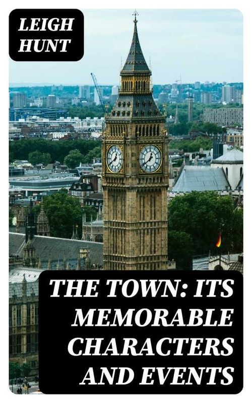 The Town Its Memorable Characters and Events