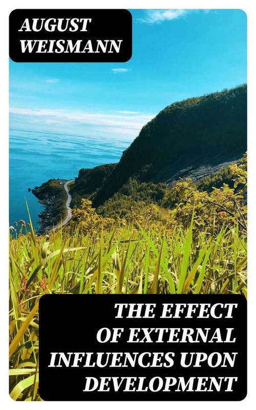 The Effect of External Influences upon Development