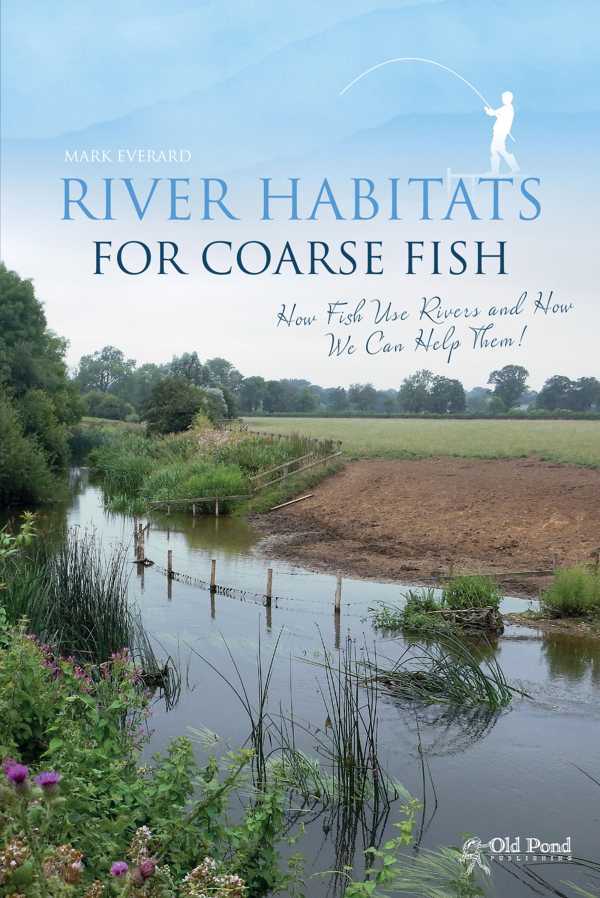 bw-river-habitats-for-coarse-fish-old-pond-books-9781910456408