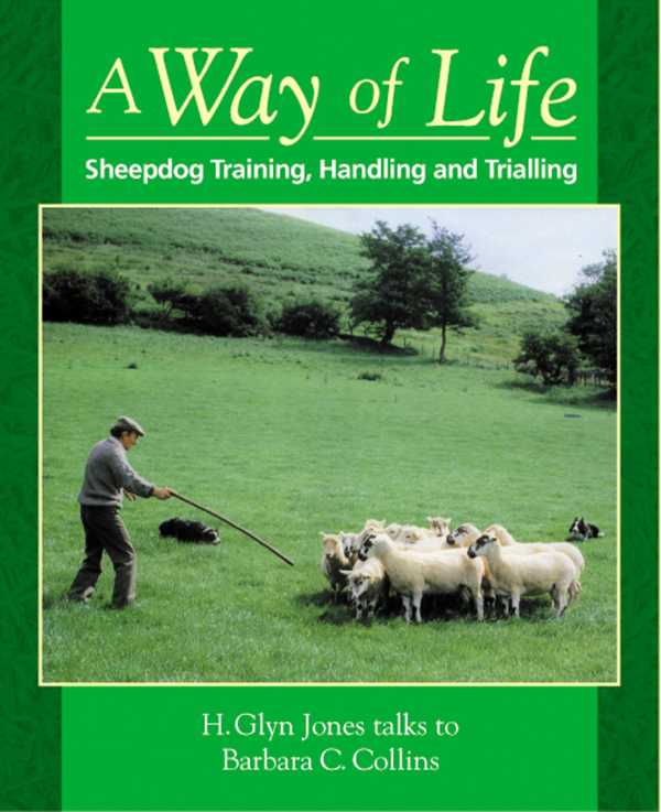 bw-way-of-life-a-sheepdog-training-handling-and-trialling-old-pond-books-9781910456613