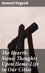 bw-the-hearthstone-thoughts-upon-homelife-in-our-cities-good-press-4064066141332
