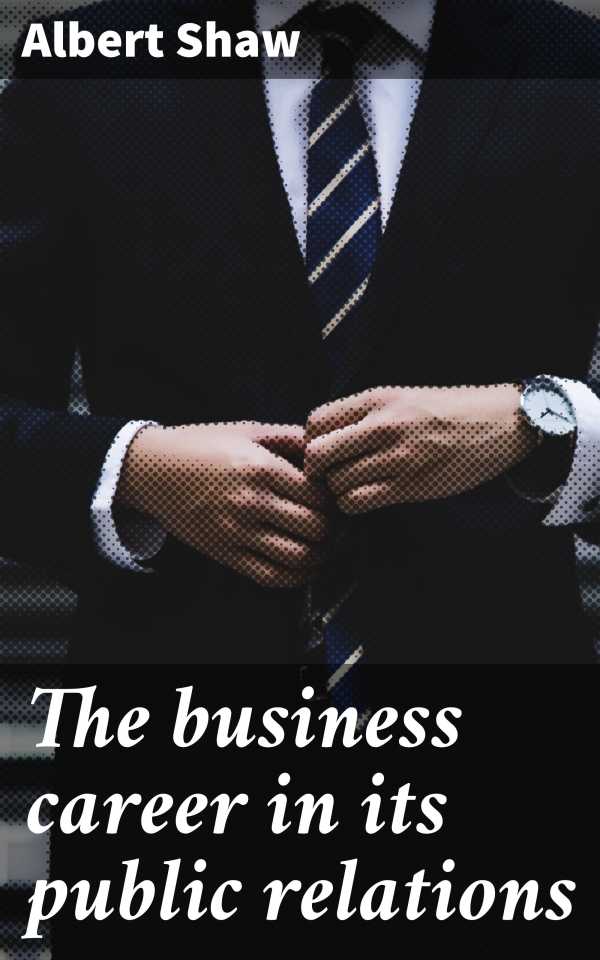 bw-the-business-career-in-its-public-relations-good-press-4064066145392