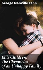 bw-elis-children-the-chronicles-of-an-unhappy-family-good-press-4064066141790
