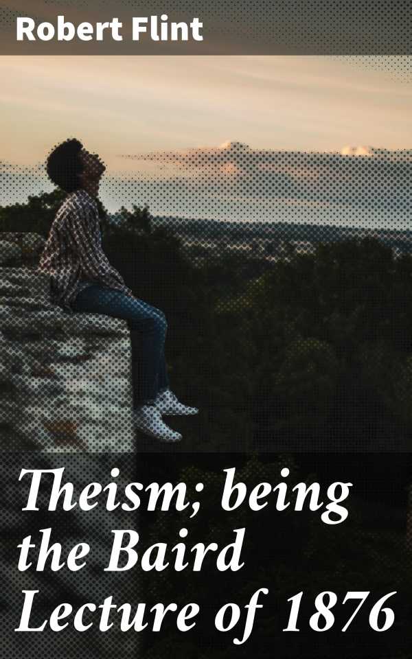 bw-theism-being-the-baird-lecture-of-1876-good-press-4064066138820
