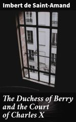 bw-the-duchess-of-berry-and-the-court-of-charles-x-good-press-4064066156275