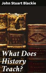 bw-what-does-history-teach-good-press-4064066151645