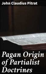 bw-pagan-origin-of-partialist-doctrines-good-press-4064066155902