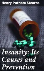 bw-insanity-its-causes-and-prevention-good-press-4064066141516
