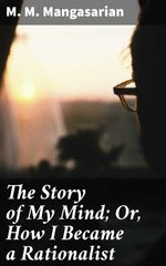 bw-the-story-of-my-mind-or-how-i-became-a-rationalist-good-press-4064066138950