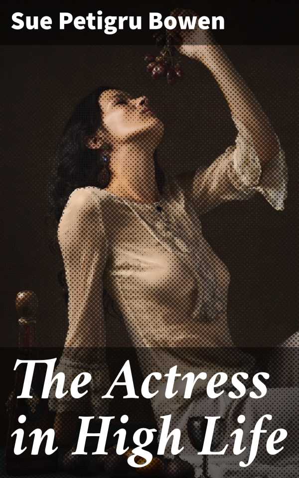 bw-the-actress-in-high-life-good-press-4064066179342