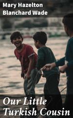 bw-our-little-turkish-cousin-good-press-4064066156558