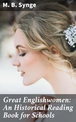 bw-great-englishwomen-an-historical-reading-book-for-schools-good-press-4064066172749