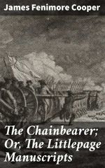 bw-the-chainbearer-or-the-littlepage-manuscripts-good-press-4064066173272