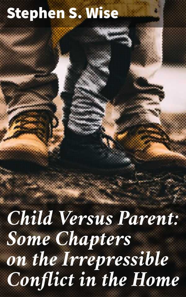 bw-child-versus-parent-some-chapters-on-the-irrepressible-conflict-in-the-home-good-press-4064066174460