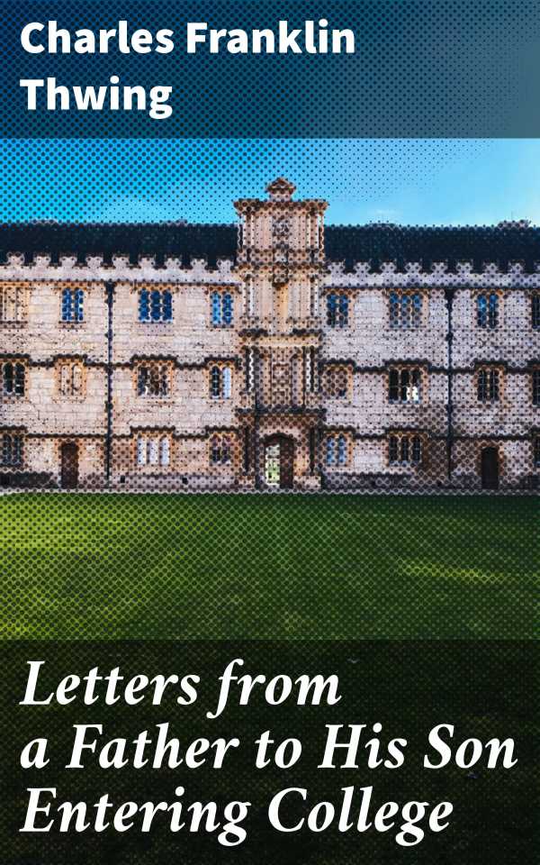 bw-letters-from-a-father-to-his-son-entering-college-good-press-4064066174279