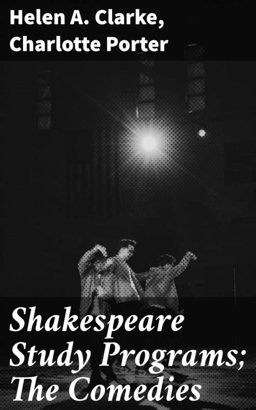 Shakespeare Study Programs The Comedies