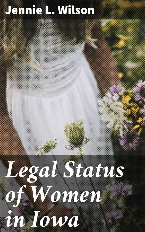 bw-legal-status-of-women-in-iowa-good-press-4064066164829