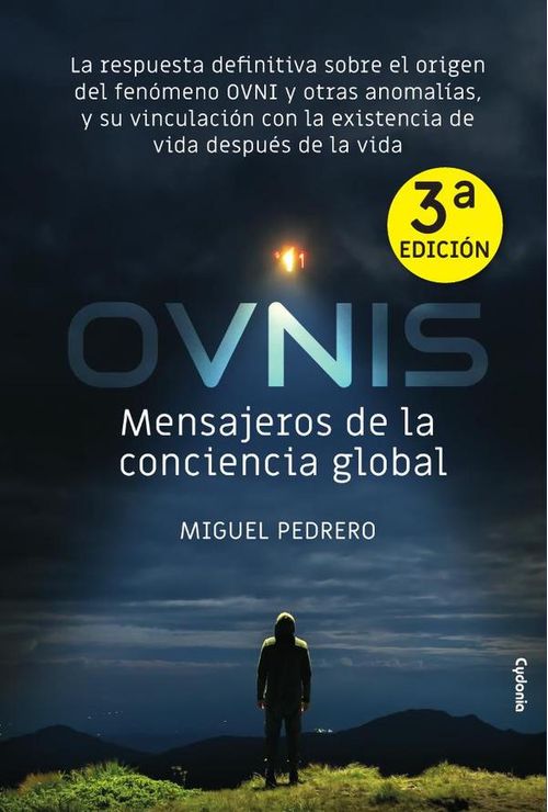 OVNIS Mensajeros de la conciencia global