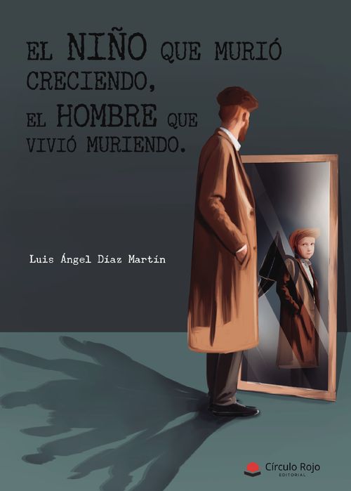 El ni241o que muri243 creciendo el hombre que vivi243 muriendo