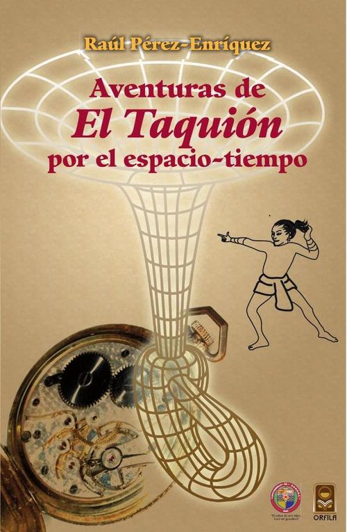 Aventuras de El Taquion por el espacio tiempo edicion bilingue