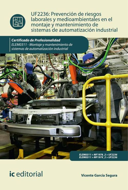 Prevencion de riesgos laborales y mediambientales en el montaje y mantenimiento de sistemas de autom