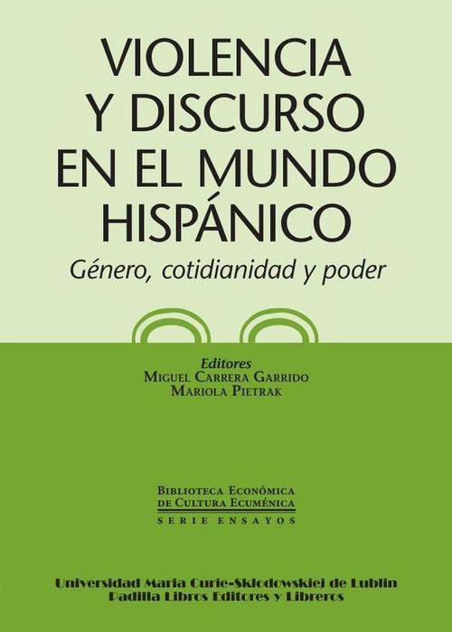 Violencia y discurso en el mundo hispanico