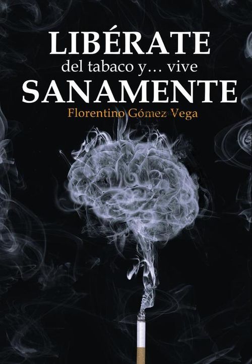 Liberate del tabaco y vive sanamente