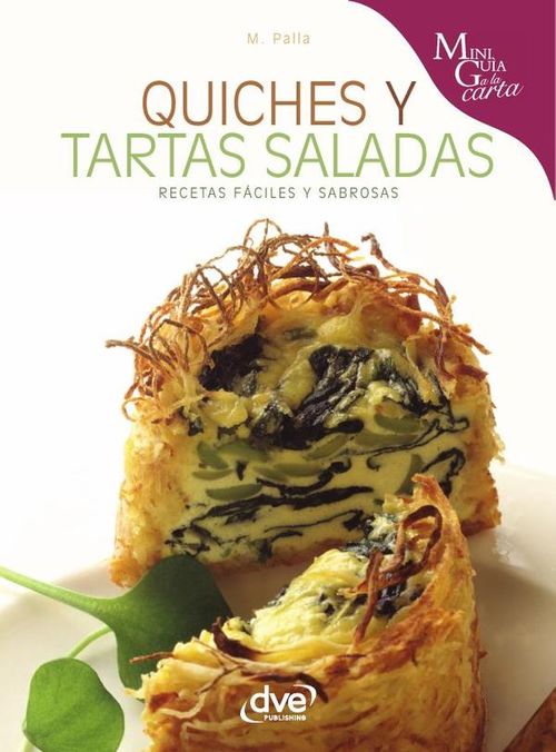 Quiches y tartas saladas