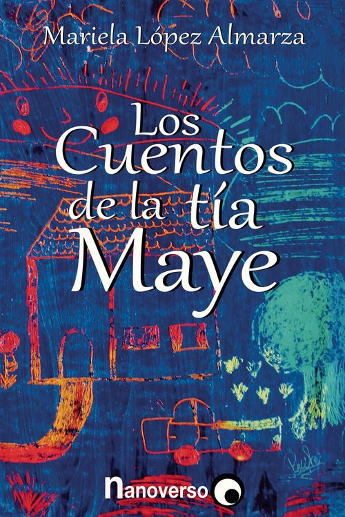 Los Cuentos de la Tia Maye