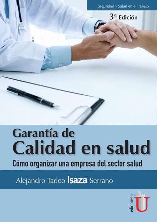 Garantia de calidad en salud Como organizar una empresa del sector salud 3ra Edicion