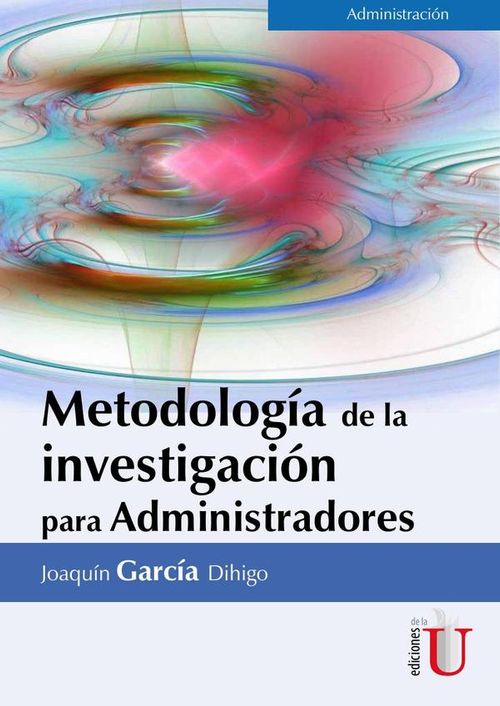 Metodologia De La Investigacion Para Administradores