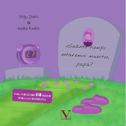 Cuanto tiempo estaremos muertos papa