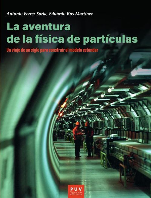 La aventura de la fisica de particulas
