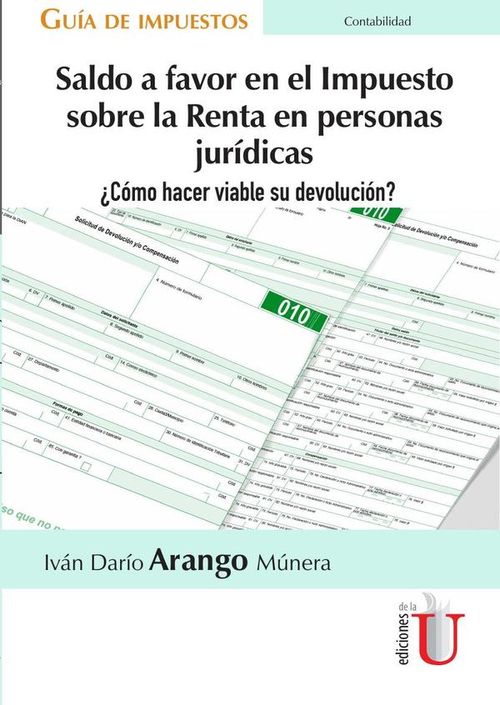 Saldo a favor en el Impuesto sobre la Renta en personas jurídicas  ¿Cómo hacer viable su devoluci...