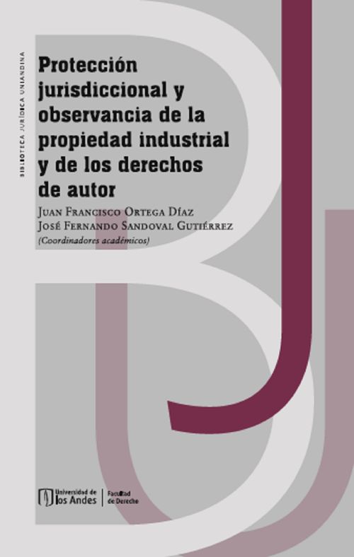 Proteccion jurisdiccional y observancia de la propiedad industrial y de los derechos de autor