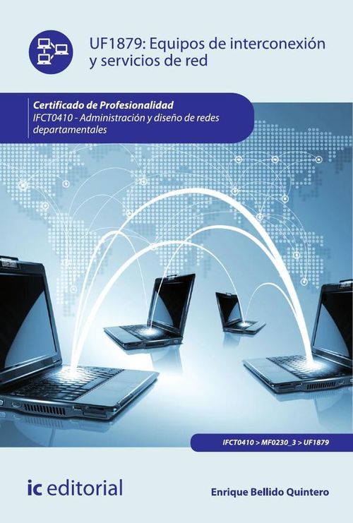 Equipos de interconexión y servicios de red. IFCT0410 - Administración y diseño de redes departam...