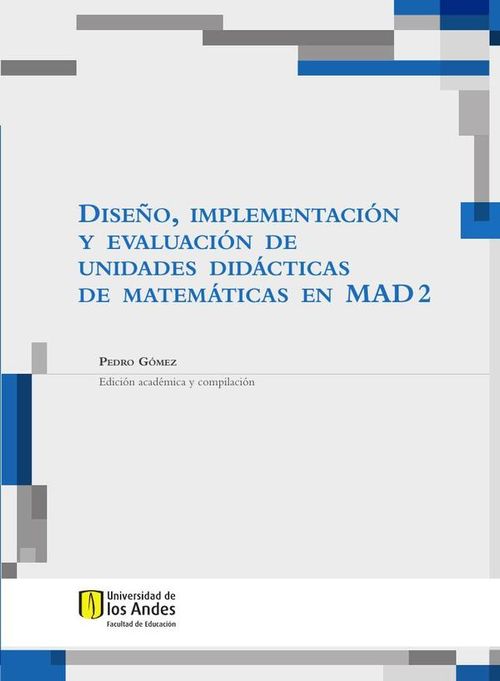 Diseno implementacion y evaluacion de unidades didacticas de matematicas en mad 2