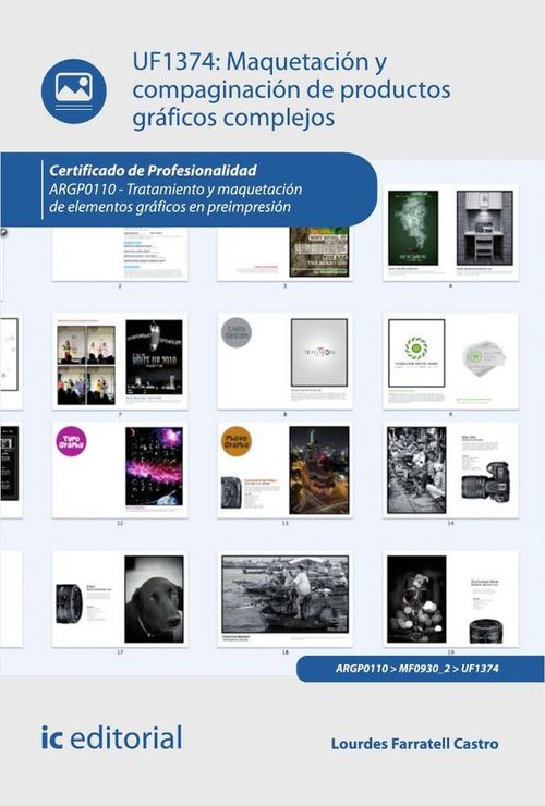 Maquetacion y compaginacion de productos graficos complejos ARGP0110 - Tratamiento y maquetacion de
