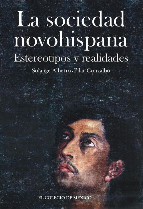 La sociedad novohispana