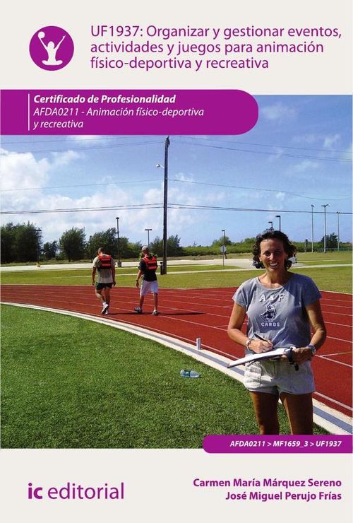 Organizar y gestionar eventos actividades y juegos para animacion fisico-deportiva y recreativa AFDA